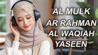 Relaxing Quran Recitation for Stress Relief Surah Al Mulk, Al Waqiah, Ar Rahman, Yaseen/ Yasin