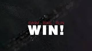 Swim. Bike . Run. Win!