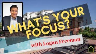 What's Your Focus with Logan Freeman from FTW Investments in KC, MO.