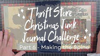 Thrift Store / Dollar Tree Christmas Junk Journal Callenge - No. 6 Making the Spine