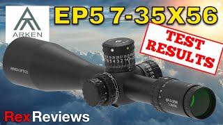 Arken EP5 7-35x56 Review  PROFESSIONAL TEST RESULTS  ~ Rex Reviews