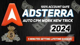 Adsterra Cpm Software || Adsterra Cpm Trick 2024