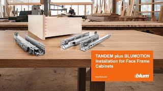 How to Install Blum TANDEM plus BLUMOTION Drawer Slides in a Face Frame Cabinet