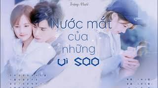 [Vietsub_Pinyin] NƯỚC MẮT CỦA NHỮNG VÌ SAO - HUYỀN TỬ (Thân Ái Chí Ái Ost/我的时代你的时代 Ost)