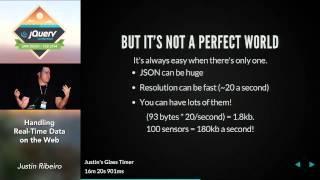 Handling Real-Time Data on the Web - Justin Ribeiro