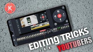 Kinemaster Editing Tricks for YOUTUBERS