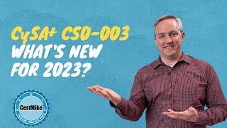 CySA+ CS0-003: What's New?