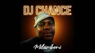 DJ CHANCE - MILAMBONI