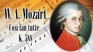  W. A. Mozart Cosi fan tutte, K. 588 | Mozart Classical Music for Relaxation