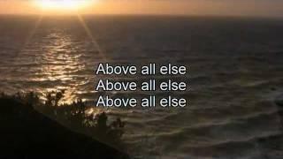 Above all else - with lyrics