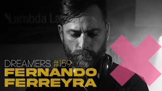 Fernando Ferreyra - Dreamers 159 - 10 January 2023 | frisky