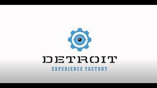 The Detroit Experience Factory