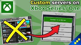 How to join CUSTOM SERVERS on Xbox [Minecraft Bedrock Tutorial]