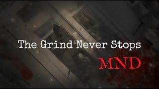 MND - The Grind Never Stops  Campfire of Terror | Showroom Partners Entertainment #mnd