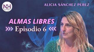  ALMAS LIBRES: EPISODIO 6 - Nueva Humanidad TV