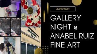 COUGHINGGENIUS MEDIA | Gallery Night At Anabel Ruiz Fine Art Studio