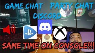 How to use and stream GAME CHAT/ PARTY CHAT/ DISCORD at the same time on CONSOLE