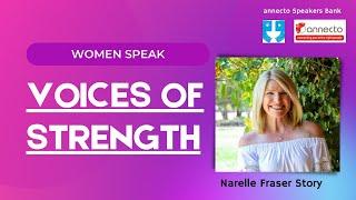 Voices of Strength : Women Speak (Narelle Fraser Story)