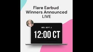 Flare Earbud Giveaway WINNERS! 