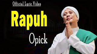 Opick - Rapuh | Official Lyric Video