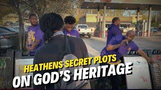 Heathens Secret Plots On God’s Heritage