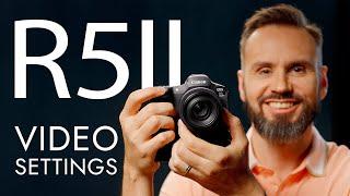 Part II: Canon EOS R5 Mark II Video Settings - Guide for Filmmakers & Professional Videographers