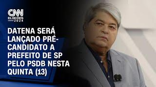 Datena será lançado pré-candidato a prefeito de SP pelo PSDB nesta quinta (13) | CNN NOVO DIA