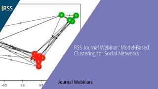 RSS Journal Webinar: Model-Based Clustering for Social Networks