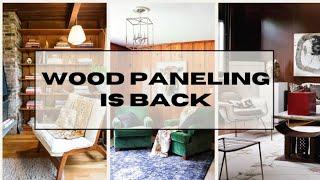 Wood Paneling Walls Are On Their Way Back - Watch This before You Paint!