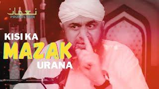 logon ka mazak mat banao || Maulana imran attari @Nomanproduction123