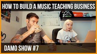 HOW TO BUILD A MUSIC TEACHING BUSINESS / HOW TO BUILD A GUITAR SCHOOL / DRUM / SINGING