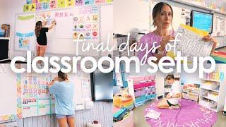 FINAL DAYS OF CLASSROOM SETUP | decorating, organizing, + finishing touches