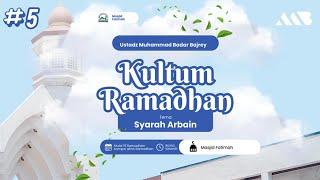 #KULTUM | #hadist5 | Penjelasan Hadits arba'in nawawiyah | Ustadz Muhammad Badar Bajrey