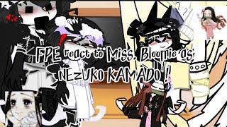  Fundamental Paper Education react to Miss.Bloomie as Nezuko Kamado PT.1 !!!