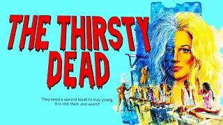 The Thirsty Dead - Full Movie - Color - Horror/Thriller - John Considine - Jennifer Billingsly