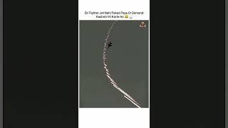Ek Fighter Jet Nahi Pakda paye Demand Kashmir Ki Katre Ho  #india #indianarmy