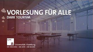 Vorlesung für alle – Dark Tourism