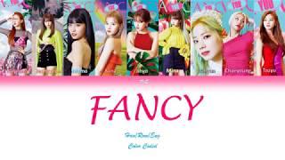 TWICE-FANCY [Color Coded Lyrics Han/Rom/Eng]