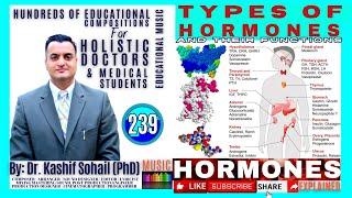 Educational Music 239 Holistic Doctors | TYPES OF HORMONES | HORMONES IN HUMANS | Dr. Kashif Sohail