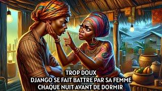 BATTU PAR SA FEMME IL A ÉTÉ OBLIGÉ DE SE SOUMETTRE | Contes Africains | Conte Africain