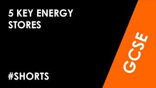 The Key Energy Stores - GCSE #Shorts