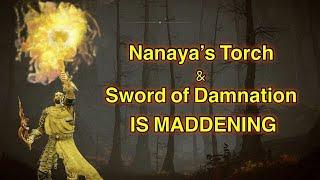 Elden Ring: Nanaya's Torch and Sword of Damnation Combo