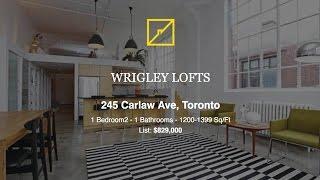 WRIGLEY LOFTS  245 Carlaw Ave, Toronto | Envision Realty Inc.