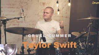 Taylor Swift - Cruel Summer - Drum Cover