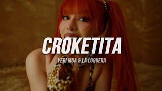 Yeri Mua, La Loquera - Croketita | Letra