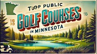 Top Public Golf Courses in Minnesota