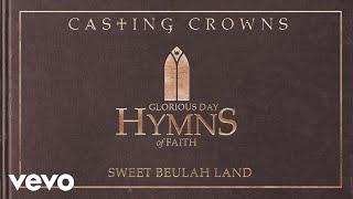 Casting Crowns - Beulah Land (Audio)