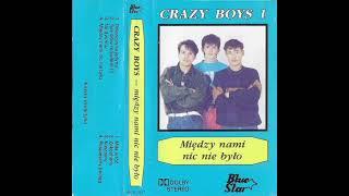 Crazy Boys - Między nami nic nie było [1992] [MC] [BS 021]