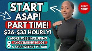  START DATE: IMMEDIATELY! PART TIME & $26-$33 HOURLY! + AN OVERNIGHT JOB! WORK FROM HOME JOBS 2025