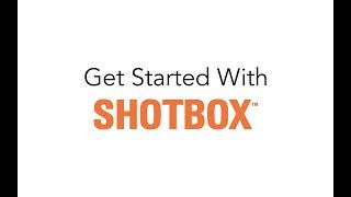 Getting Started with Shotbox